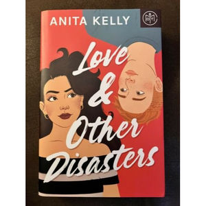 Love & Other Disasters by Anita Kelly, Book Of The Month Hardcover 2022